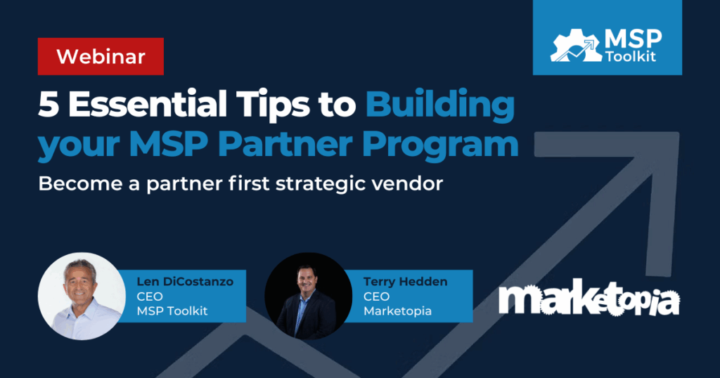 5 Essential Tips to Building your MSP Partner Program